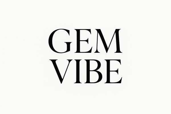 in stylish writing in black text small words write GEM VIBE exactly the same
